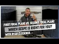 First Focal Plane vs Second Focal Plane with Ryan Cleckner Which Scope is Right for You