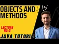 Methods and Objects LECTURE NO 3 Urdu Hindi What is method what is object JAVA OOP