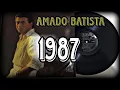 Download Lagu A-M-A-D-O B-A-T-I-S-T-A RELÍQUIA 1987 AS ANTIGAS 1987 AMADO BATISTA 1987