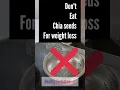Download Lagu don't eat chia seeds for weight loss 😭 #shortsfeed