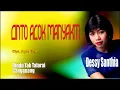 Download Lagu Lagu Dessy Santhia ||CINTO ACOK MANYAKITI-RINDU TAK TALARAI- CANGGUANG|| Karya AGUS TAHER