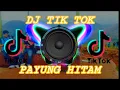 Lagu Dj Payung Hitam TiK Tok Full