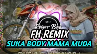 Download TERBARU!!🔴Dj Aku Suka Body Mama Muda ! Broken angel (FH Remix) 2K20 MP3