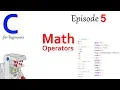 Math Operations - Part 5 of C Programming for Beginners