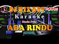 Download Lagu Ada Rindu - Evie Tamala Karaoke Dj Remix Dut Orgen Tunggal Nada Pria || By RDM Official