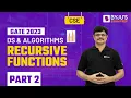 Recursive Functions Part-2 Data Structure Algorithms GATE Computer Science CSE 2023 Exam