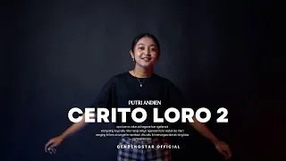 Download PUTRI ANDIEN - CERITO LORO 2 CAMPURSARI (OFFICIAL MUSIC VIDEO) MP3