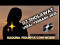 Lagu DJ SHOLAWAT VIRAL SADUNA FIDUNYA ❗NIEUWSTE 2025 LAAG GELUID