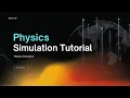 Physics Simulation Tutorial Webots Simulation