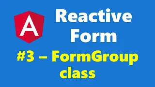 3 - FormGroup class