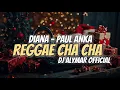 Download Lagu DIANA - PAUL ANKA REGGAE CHA CHA | DJ ALYMAR OFFICIAL 
