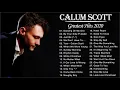 Lagu Calum Scott Songs 2020 - Calum Scott Greatest Hits Full album 2020🍔