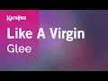 Lagu Like a Virgin - Glee | Karaoke Version | KaraFun