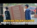 Download Lagu HADIAH JALAN SANTE MEWAH LUR...AKEH POLL...