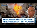 Download Lagu Serangan Israel di Sanaa Tewaskan Perdana Menteri Houthi, IDF Incar Para Petinggi Militer