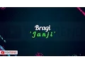 Lagu Lagu Lama | Bragi - Janji Lirik Video