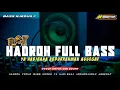 Lagu HADROH FULL BASS • YA HABIBANA ABDURRAHMAN ASSEGAF KOPLO BASS HOREG