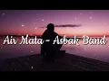Download Lagu Air Mata - Asbak Band (Lirik)
