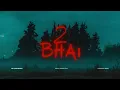 2 Bhai  | Lofi Version | RR MUSIC | Sumit Ladhotiya 
