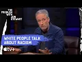 Taking Responsibility For Systemic Racism The Problem With Jon Stewart Apple TV