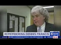 Remembering Dennis Francis