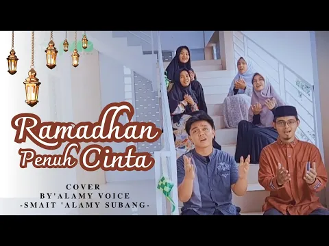 Download MP3 Ramadhan Penuh Cinta - Budi Doremi (Cover) By 'Alamy Voice | SMAIT 'ALAMY Subang