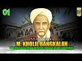 Download Lagu Perjuangan Syaikhona Kholil Bangkalan, Dari Kecil sampai mencetak Ulama, kiyai hingga waliallah