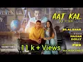 Download Lagu AAJ KAL KA PYAR !! FT. Bilal Khan !! Official Music Video!! #bilalkhan