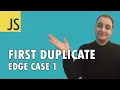 Arabic JAVASCRIPT CODING INTERVIEW QUESTIONS First Duplicate - Edge Case 1 Codehood