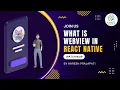 What Is Web View In React Native Web View In React Native React Native Tutorial In Hindi