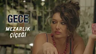 Gece Mezarlık Çiçeği 