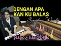Download Lagu DENGAN APA KAN KU BALAS - Symphony Worship - COVER