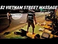 2 Vietnam Street Massage - The noise of the car could be ASMR