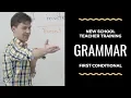 Grammar Lesson First Conditional A2 New School Teacher Training s