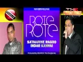 SATNARINE RAGOO AND INDAR KANHAI - ROTE ROTE [ 2015 [[[NEW]]]