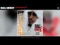 Ball Greezy - Freak Bedroom Eyes (Audio)