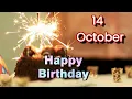 Download Lagu 14 October Birthday status || birthday wishes || best birthday whatsapp status || birthday song