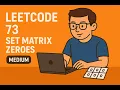 LeetCode 73 Set Matrix Zeroes medium