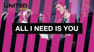 all i need is you hillsong united look to you