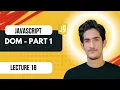 Lecture 18 JavaScript DOM Document Object Model Ultimate JavaScript Course 2026