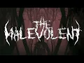 THE MALEVOLENT - MANIPULATION OF THE WICKED FT DEVIN DUARTE OF WORM SHEPHERD [OFFICIAL STREAM VIDEO]