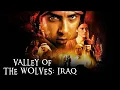 Download Lagu Valley of the Wolves: Iraq Full HD Engelse ondertiteling Bekijk (2006)