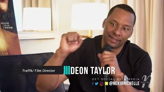 Laz Alonso Deon Taylor Talk New Film Traffik Sex Trafficking Working On Set