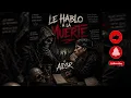 AlD3R - Le Hablo A La Muerte