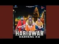 Download Lagu Haridwar Haryane Ka