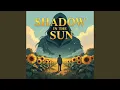 Download Lagu Shadow in the Sun