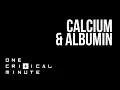 Correction of Calcium for Albumin - One Critical Minute 1CM