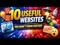 10 Useful Websites You Didn t Know Existed