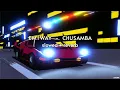 EMIWAY - CHUSAMBA { slowed + reverb }  (EXPLICIT)