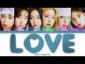 Download Lagu STAYC (스테이씨) – LOVE Lyrics (Color Coded Han/Rom/Eng)